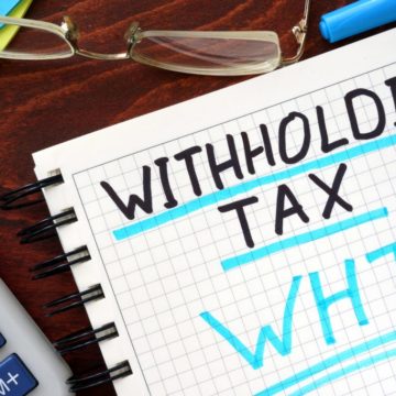 WHAT YOU NEED TO KNOW ABOUT WITHOLDING TAX