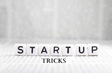 STARTUP TRICKS FOR NEW BUSINESS OWNERS